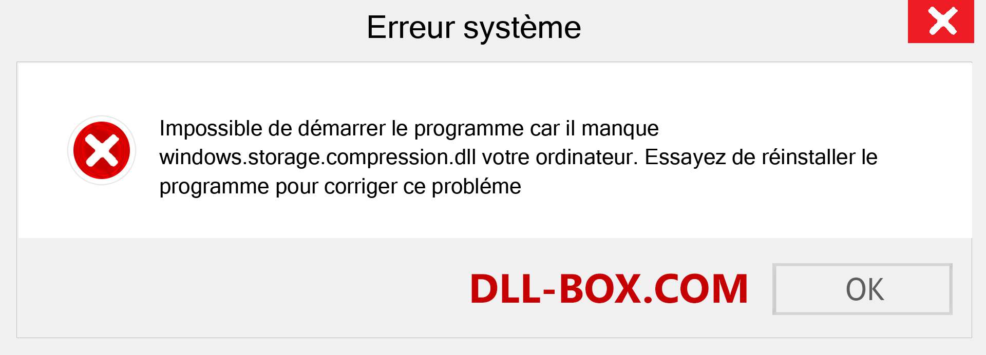 Le fichier windows.storage.compression.dll est manquant ?. Télécharger pour Windows 7, 8, 10 - Correction de l'erreur manquante windows.storage.compression dll sur Windows, photos, images