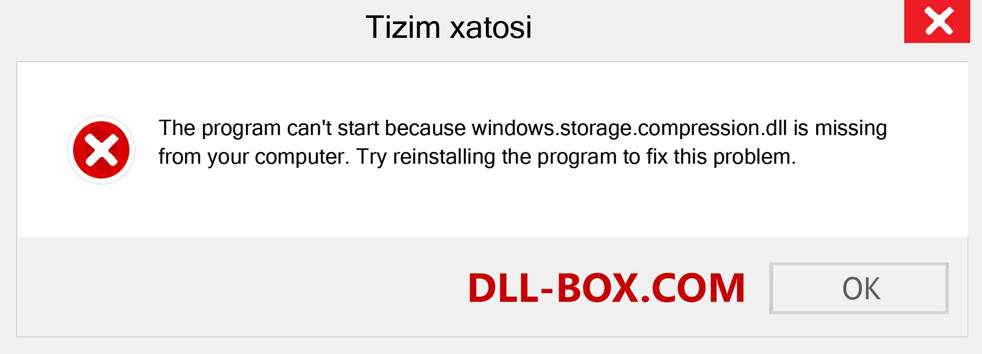 windows.storage.compression.dll fayli yo'qolganmi?. Windows 7, 8, 10 uchun yuklab olish - Windowsda windows.storage.compression dll etishmayotgan xatoni tuzating, rasmlar, rasmlar